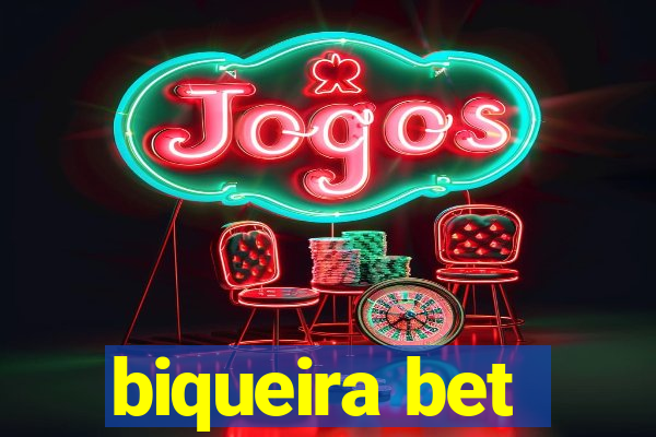 biqueira bet